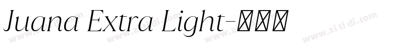 Juana Extra Light字体转换 Juana Extra Light字体转换